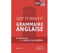 Get it right! Grammaire anglaise - 48 séquences pour renforcer son anglais - B2-C1 - Afchine Davoudi - Ellipses - broché - Méthode de langue