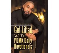 Get Lifted With Pdmk Daily Devotionals