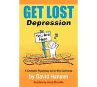 Get Lost Depression: A Comedic Roadmap Out of the Darkness