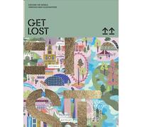 GET LOST! : Explore the World in Map Illustrations /anglais