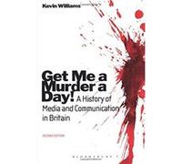 Get Me a Murder a Day! Kevin Williams (Auteur)