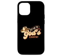 Get Me to God's Country Cowboy Western Cowpoke Coque pour iPhone 12/12 Pro