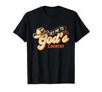 Get Me to God's Country Cowboy Western Cowpoke T-Shirt