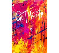 Get Messy - Creative workflow, task and budget planner: Manage workloads better with this journal designed for the creative industries.