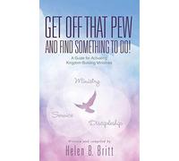 Get Off That Pew And Find Something To Do!