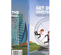 Get Off The Hamster-Wheel: An Employer’s Guide to Controlling His 2nd Largest Operating Expense - Employee Health Insurance