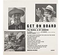 Taj Mahal & Ry Cooder – Get On Board – Vinyle 12" 33 tours