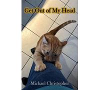 Get Out of My Head Album 5, #5 - MICHAEL CHRISTOPHER - Michael Christopher - ebook (ePub) - Livre