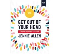 Get Out Of Your Head Video Study: A Study In Philippians