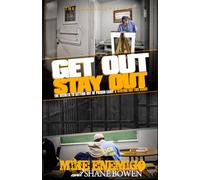 Get Out, Stay Out!: The Secrets to Getting Out of Prison Early, and Staying Out for Good!