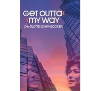 Get Outta My Way: A Storied Life