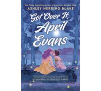 Get Over It, April Evans - Ashley Herring Blake - Piatkus - ebook (ePub) - Livre