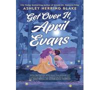 Get over it, April Evans - Ashley Herring Blake - Piatkus Libri - broché - Roman