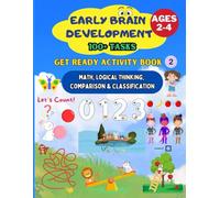 Get Ready Activity Book 2: Math, Logical Thinking, Comparison & Classification: Early Brain Development for Ages 2-4
