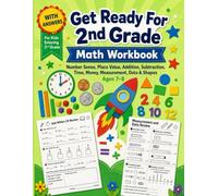 Get Ready for 2nd Grade Math Workbook: More than 600 Practice Activities in Addition, Subtraction, Place Value, Time, Money, Word Problems, Measurement, Data, Arrays, and Shapes | For Kids Ages 6-8