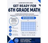 Get Ready for 6th Grade Math: A Summer Bridge Workbook: For Building Prerequisite Skills and Getting a Head Start in Math Class