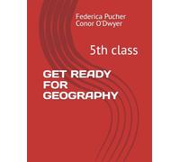 GET READY FOR GEOGRAPHY: 5th class