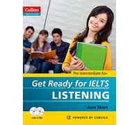 Get Ready for Ielts - Listening: Ielts 4+ (A2+)