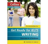 Get Ready for IELTS - Writing Fiona Aish, Jo Tomlinson (Auteur)