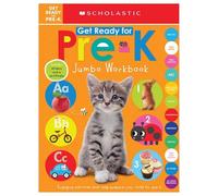 Get Ready for Pre-K Jumbo Workbook: Scholastic Early Learners (Jumbo Workbook)