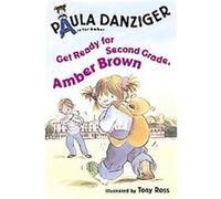 Get Ready for Second Grade, Amber Brown, A Is for Amber Paula Danziger (Auteur)