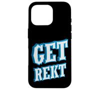 Get Rekt Funny Online Gaming Competitive Esports Gamer Coque pour iPhone 16 Pro