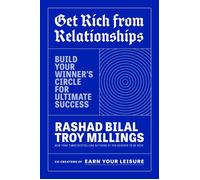 Get Rich from Relationships Build Your Winner's Circle for Ultimate Success - Rashad Bilal - Crown Currency - ebook (ePub) - Livre