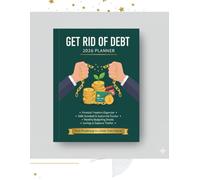 Get rid of Debt Planner 2026: Take Control of Your Finances and Break Free from Debt in 2026!
