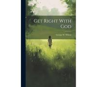 Get Right With God