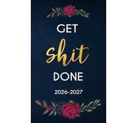 Get Shit Done: 2-Year Pocket Planner 2026-2027 with 24-Month Organizer and Federal Holidays from January to December for Purses and Bags