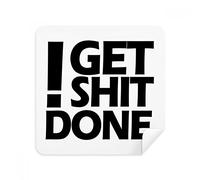 Get Shit Done Citation Lunettes Chiffon de Nettoyage Nettoyant pour écran de téléphone en Daim Tissu 2 pcs