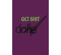 Get Shit Done: Daily checklist to get your shit done