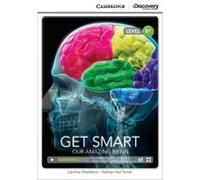 Get Smart Our Amazing Brain Intermediate Book with Online Access by Caroline ShackletonNathan Paul Turner Caroline ShackletonNathan Paul Turner (Auteur)
