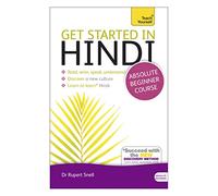 Get Started in Hindi Absolute Beginner Course: (Book and audio support)