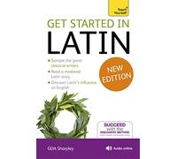 Get Started in Latin Absolute Beginner Course: (Book and audio support)