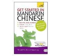 Get Started in Mandarin Chinese Absolute Beginner Course: (Book and audio support)
