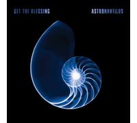 Get the Blessing – Astronautilus – CD – Membran