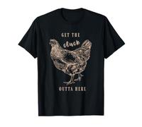 Get The Cluck Outta Here Vêtements T-Shirt