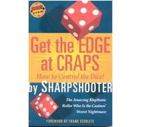 Get the Edge at Craps, A Scoblete Get-The-Edge Guide Sharpshooter (Auteur)