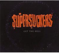 Supersuckers – Get The Hell – CD – Import