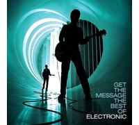 Get the Message: The Best of Electronic by Electronic [CD] NEUF