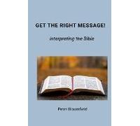 Get The Right Message!