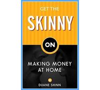Get The Skinny On Making Money At Home