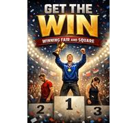 Get the Win: Winning Fair and Square
