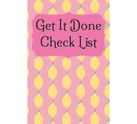 Get Things Done Check List: For those that remember better by writing it down | Simple check list | size 6x9| 24 pages