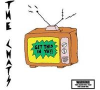 The Chats - The Chats - Get This In Ya