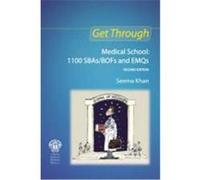 Get Though Medical School: Sbas, Bofs and Emqs Khan, Seema (Auteur)