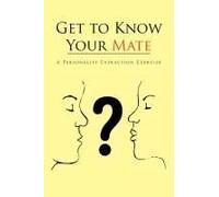 Get To Know Your Mate