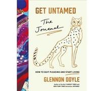 Get Untamed by Glennon Doyle Glennon Doyle (Auteur)