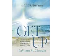 Get Up: A Story of One Woman's Journey and The God Who Wouldn't Let Go